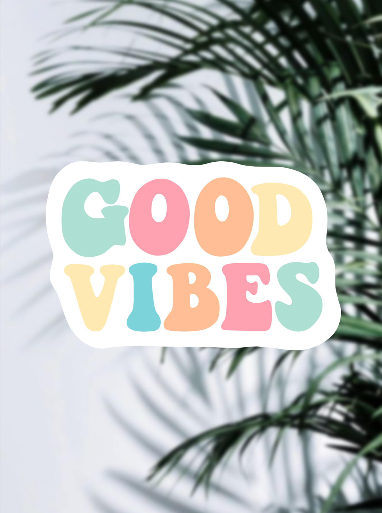 GOOD VIBES